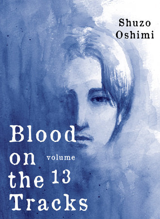 Blood on the Tracks, Vol. 13