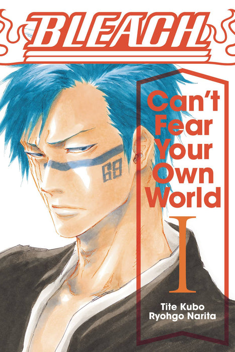 Bleach: Can't Fear Your Own World (Light Novel), Vol. 1