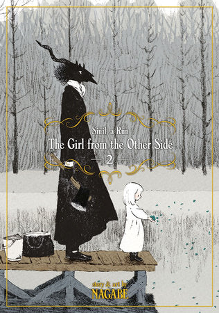 The Girl From the Other Side: Siúil, A Rún Vol. 2