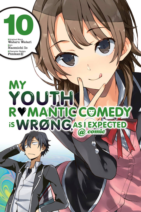 My Youth Romantic Comedy Is Wrong, As I Expected @ comic, Vol. 10